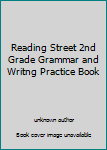 Unknown Binding Reading Street 2nd Grade Grammar and Writng Practice Book