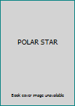 Paperback POLAR STAR Book