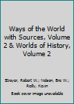 Paperback Ways of the World with Sources, Volume 2 & Worlds of History, Volume 2 Book