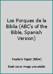 Hardcover Los Porques de la Biblia (ABC's of the Bible, Spanish Version) Book