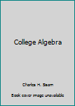 Hardcover College Algebra Book