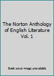 The Norton Anthology of English Literature Vol. 1