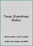 Paperback Texas (Eyewitness Books) Book