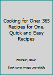 Paperback Cooking for One: 365 Recipes for One, Quick and Easy Recipes Book