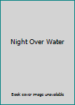 Night Over Water