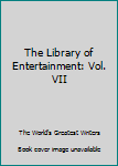 Leather Bound The Library of Entertainment: Vol. VII Book