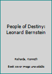 Hardcover People of Destiny: Leonard Bernstein Book