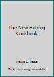 The new hotdog cookbook