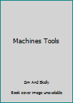 Machines Tools