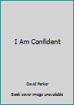 Paperback I Am Confident Book