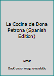 Hardcover La Cocina de Dona Petrona (Spanish Edition) [Spanish] Book