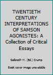 Hardcover TWENTIETH CENTURY INTERPRETATIONS OF SAMSON AGONISTES: A Collection of Critical Essays Book