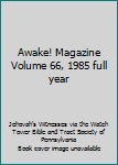 Hardcover Awake! Magazine Volume 66, 1985 full year Book