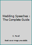 Paperback Wedding Speeches : The Complete Guide Book