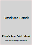 Hardcover Patrick and Hatrick Book