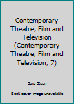 Hardcover Contemporary Theatre, Film and Television (Contemporary Theatre, Film and Television, 7) Book
