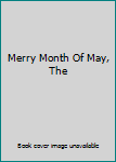 Hardcover Merry Month Of May, The Book