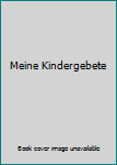 Hardcover Meine Kindergebete Book