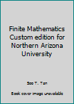 Paperback Finite Mathematics Custom edition for Northern Arizona University Book