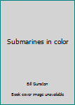 Hardcover Submarines in color Book