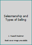 Unknown Binding Salesmanship and Types of Selling Book