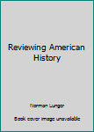 Paperback Reviewing American History Book