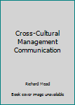 Cross-Cultural Management Communication