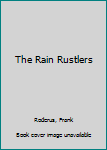 Paperback The Rain Rustlers Book