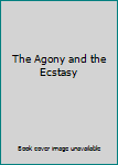 Hardcover The Agony and the Ecstasy Book