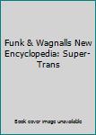 Hardcover Funk & Wagnalls New Encyclopedia: Super-Trans Book