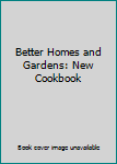 Ring-bound Better Homes and Gardens: New Cookbook Book