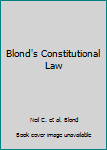 Blond's Constitutional Law