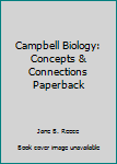 Paperback Campbell Biology: Concepts & Connections Paperback Book