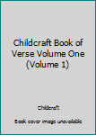 Hardcover Childcraft Book of Verse Volume One (Volume 1) Book