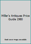 Hardcover Miller's Antiques Price Guide 1980 Book