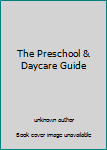 Paperback The Preschool & Daycare Guide Book