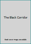 Hardcover The Black Corridor Book