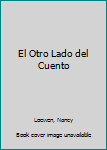 Misc. El Otro Lado del Cuento [Spanish] Book