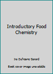 Hardcover Introductory Food Chemistry Book