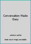 Unknown Binding Conversation Made Easy Book