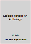 Paperback Lesbian Fiction: An Anthology Book