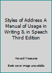Hardcover Styles of Address A Manual of Usage in Writing & in Speech Third Edition Book