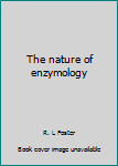 Unknown Binding The nature of enzymology Book