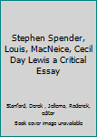 Paperback Stephen Spender, Louis, MacNeice, Cecil Day Lewis a Critical Essay Book