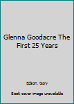 Hardcover Glenna Goodacre The First 25 Years Book