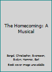 Paperback The Homecoming: A Musical Book