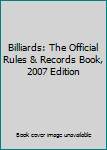 Paperback Billiards: The Official Rules & Records Book, 2007 Edition Book