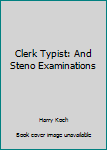 Clerk, Typist and Steno Examination