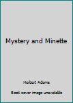 Hardcover Mystery and Minette Book