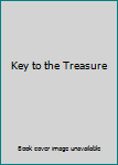 Unknown Binding Key to the Treasure Book